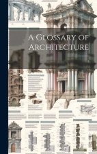 A Glossary of Architecture: 2