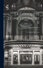 La Conqu?te d'une Cuisini?re II: Le Tombeur-Des-Crânes