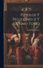 Pipiolos y Pelucones II y Último Tomo