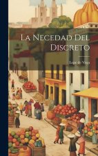 La Necedad del Discreto
