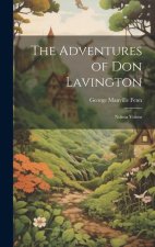 The Adventures of Don Lavington: Nolens Volens