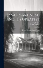 James Martineau and His Greatest Book