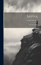 Savva: The Life of Man