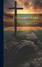 Eyes and Ears