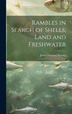 Rambles in Search of Shells, Land and Freshwater