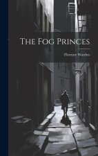 The Fog Princes