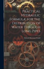 Practical Hydraulic Formul? for the Distribution of Water Through Long Pipes