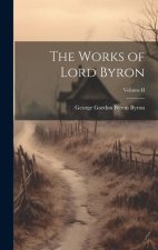 The Works of Lord Byron; Volume II