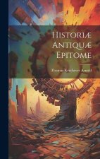 Histori? Antiqu? Epitome