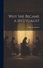 Why She Became a Spititualist