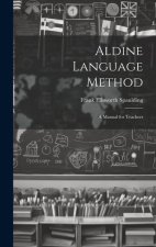 Aldine Language Method: A Manual for Teachers