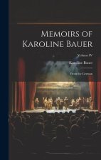 Memoirs of Karoline Bauer: From the German; Volume IV