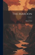The Maroon; Volume I