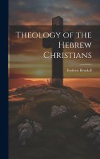 Theology of the Hebrew Christians