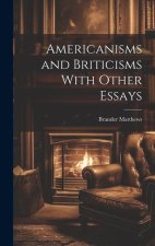 Americanisms and Briticisms With Other Essays