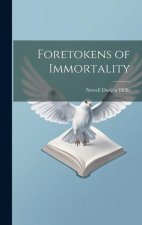 Foretokens of Immortality