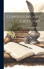 Confessions and Criticisms