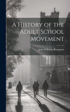 A History of the Adult School Movement