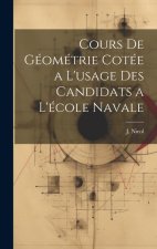 Cours de Géométrie Cotée a L'usage des Candidats a L'école Navale