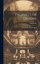 Prophets of Dissent: Essay on Materlinck Strindbrg