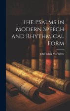 The Psalms in Modern Speech and Rhythmical Form