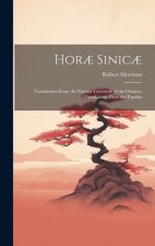 Hor? Sinic?: Translations From the Popular Literature of the Chinese: Translations From the Popular