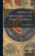 American Philosophy, The Early Schools