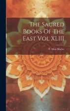 The Sacred Books Of The East Vol XLIII