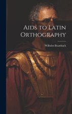 Aids to Latin Orthography
