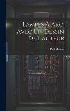 Lampes ? arc. Avec un dessin de l'auteur