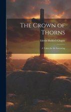 The Crown of Thorns: A Token for the Sorrowing