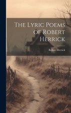 The Lyric Poems of Robert Herrick