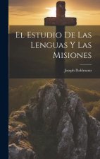 El Estudio de Las Lenguas y Las Misiones