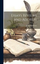 Essays Reviews and Address