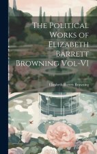 The Political Works of Elizabeth Barrett Browning Vol-VI