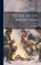The Eve Of The Revolution