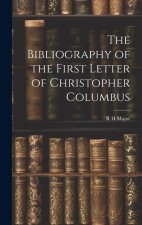 The Bibliography of the First Letter of Christopher Columbus