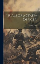 Trials of a Staff-Officer