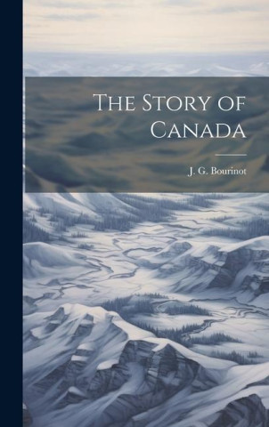 The Story of Canada