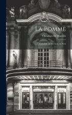 La pomme; comédie en un acte, en vers