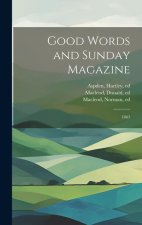 Good Words and Sunday Magazine: 1863