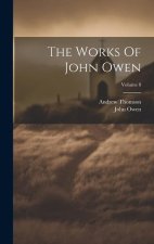 The Works Of John Owen; Volume 8