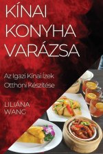 Kínai Konyha Varázsa
