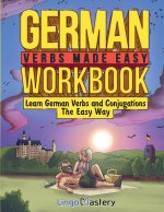 German Verbs Made Easy Workbook
