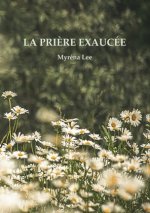 La Pri?re Exaucée