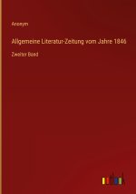 Allgemeine Literatur-Zeitung vom Jahre 1846