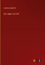 Der Jäger von Fall