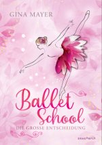 Ballet School - Die große Entscheidung