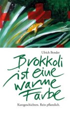 Brokkoli ist eine warme Farbe