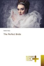 The Perfect Bride